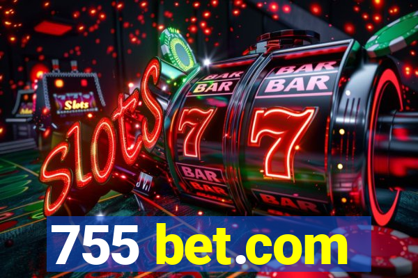 755 bet.com